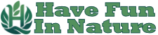 Have Fun in Nature
